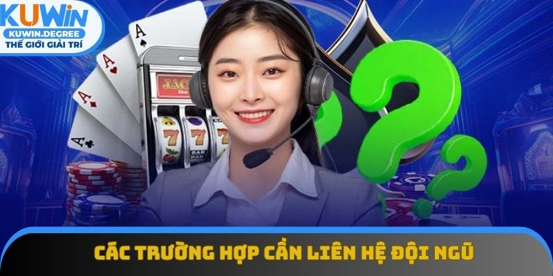 Những tình huống cần kết nối với dịch vụ chăm sóc khách hàng Những tình huống cần kết nối với dịch vụ chăm sóc khách hàng