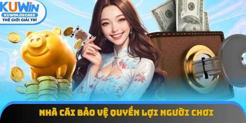 Nhà cái hợp pháp sẽ bảo vệ quyền lợi người chơi Nhà cái hợp pháp sẽ bảo vệ quyền lợi người chơi