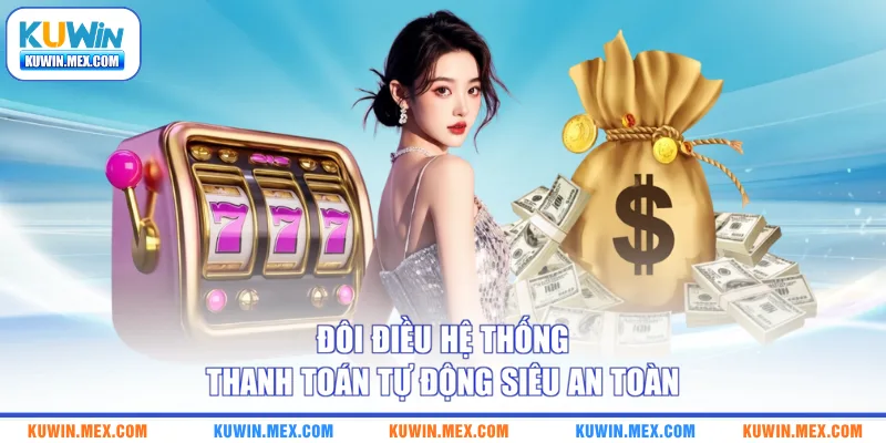 Đôi điều hệ thống thanh toán tự động siêu an toàn