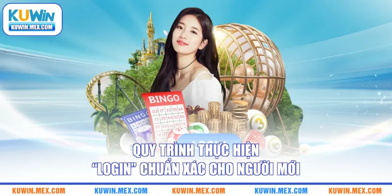 Quy trình thực hiện “Login” chuẩn xác cho người mới