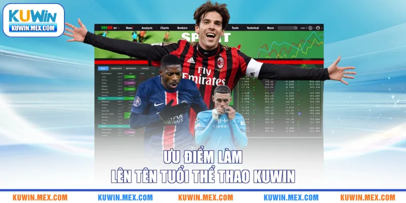 Ưu điểm làm lên tên tuổi thể thao KUWIN